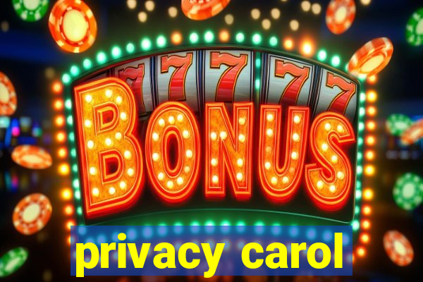 privacy carol